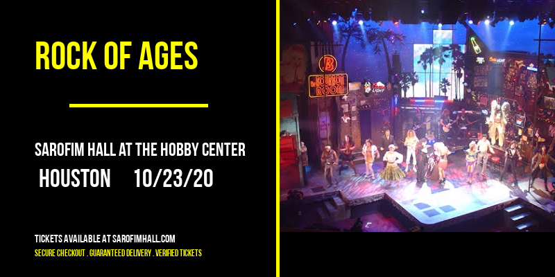 Rock Of Ages at Sarofim Hall at The Hobby Center tickets Rock Of Ages at Sarofim Hall at The Hobby Center