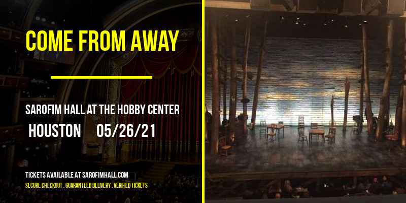 Come From Away at Sarofim Hall at The Hobby Center tickets Come From Away at Sarofim Hall at The Hobby Center