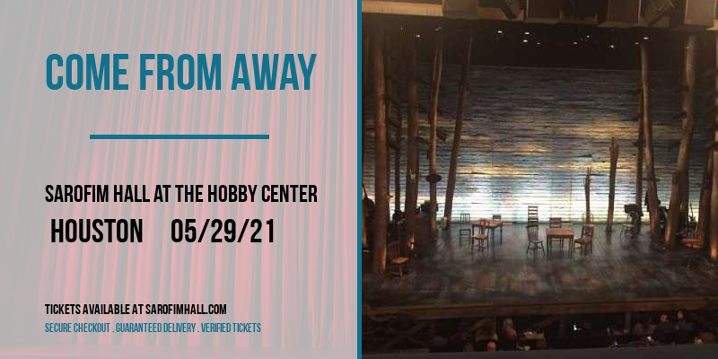 Come From Away at Sarofim Hall at The Hobby Center tickets Come From Away at Sarofim Hall at The Hobby Center