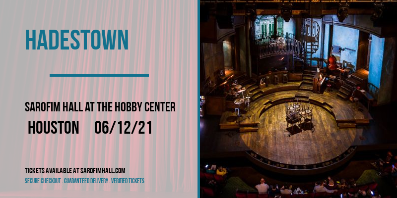Hadestown at Sarofim Hall at The Hobby Center tickets Hadestown at Sarofim Hall at The Hobby Center