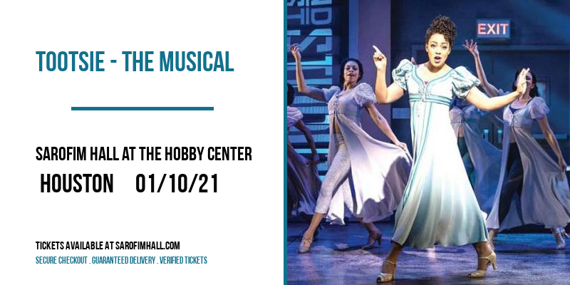 Tootsie - The Musical at Sarofim Hall at The Hobby Center