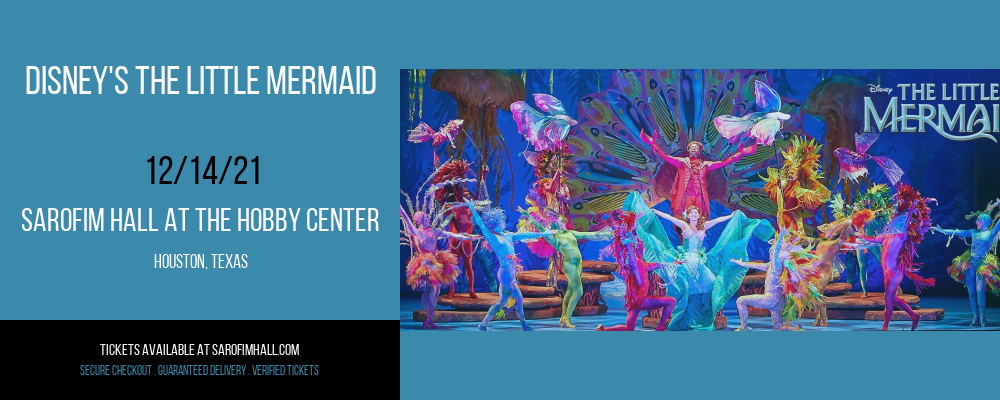 Disney's The Little Mermaid at Sarofim Hall at The Hobby Center