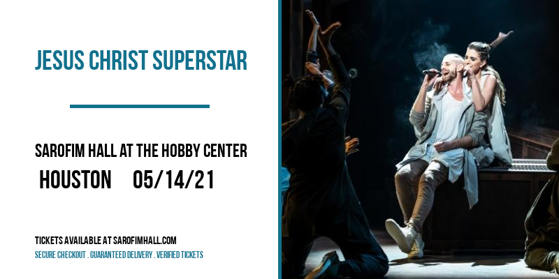 Jesus Christ Superstar [CANCELLED] at Sarofim Hall at The Hobby Center