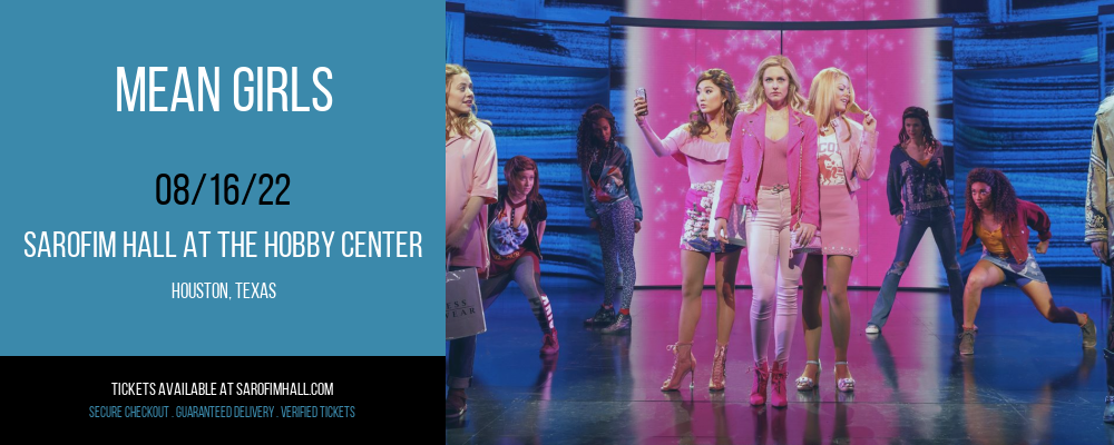 Mean Girls at Sarofim Hall at The Hobby Center tickets Mean Girls at Sarofim Hall at The Hobby Center