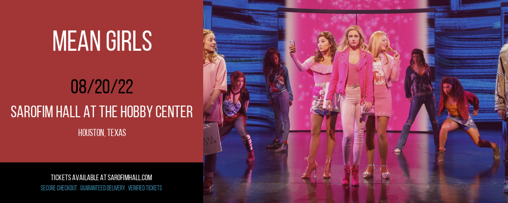 Mean Girls at Sarofim Hall at The Hobby Center tickets Mean Girls at Sarofim Hall at The Hobby Center