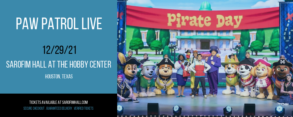 Paw Patrol Live [CANCELLED] at Sarofim Hall at The Hobby Center