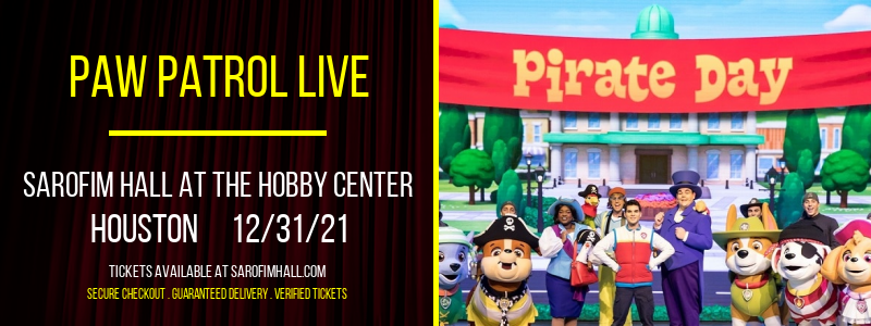 Paw Patrol Live [CANCELLED] at Sarofim Hall at The Hobby Center