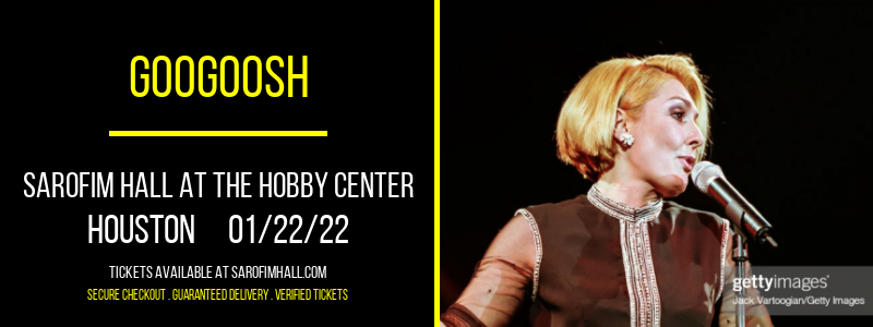 Googoosh at Sarofim Hall at The Hobby Center tickets Googoosh at Sarofim Hall at The Hobby Center
