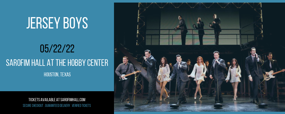 Jersey Boys at Sarofim Hall at The Hobby Center