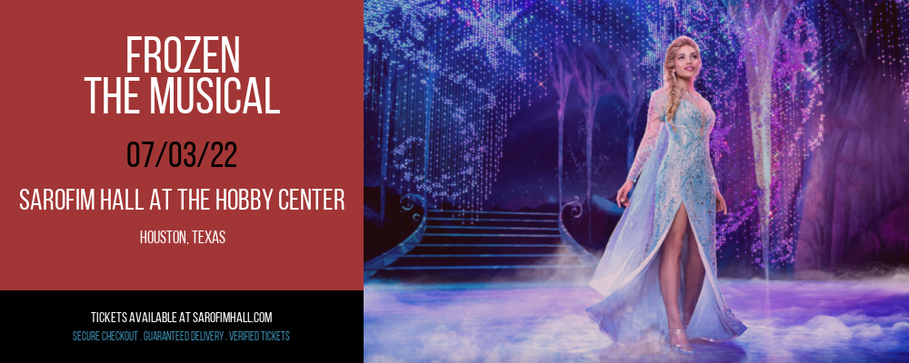 Frozen - The Musical at Sarofim Hall at The Hobby Center tickets Frozen - The Musical at Sarofim Hall at The Hobby Center