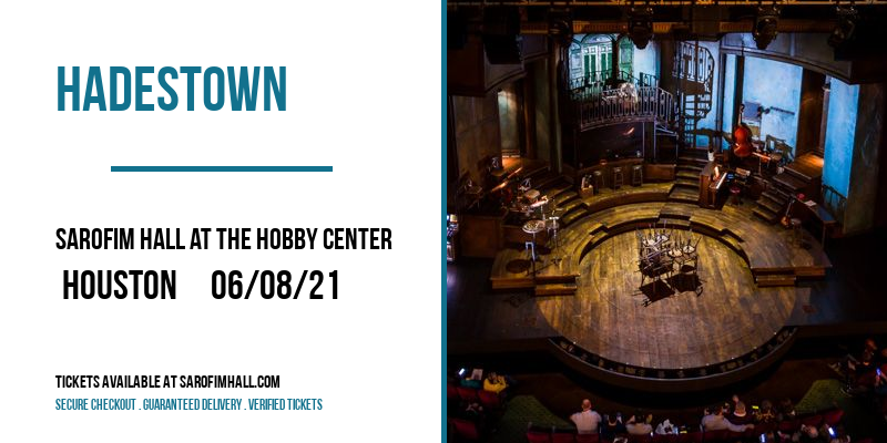 Hadestown [POSTPONED] at Sarofim Hall at The Hobby Center
