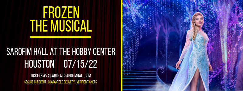 Frozen - The Musical at Sarofim Hall at The Hobby Center