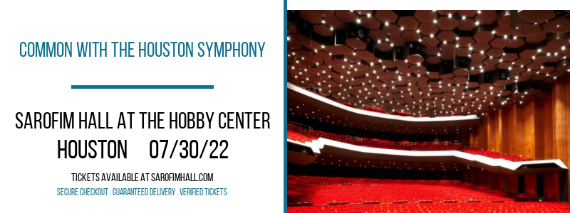Common With The Houston Symphony at Sarofim Hall at The Hobby Center