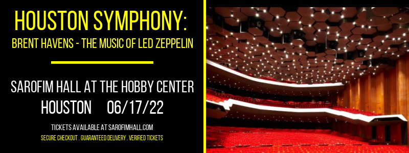 Houston Symphony: Brent Havens - The Music of Led Zeppelin at Sarofim Hall at The Hobby Center