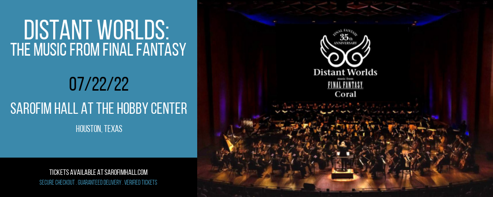 Distant Worlds: The Music From Final Fantasy at Sarofim Hall at The Hobby Center