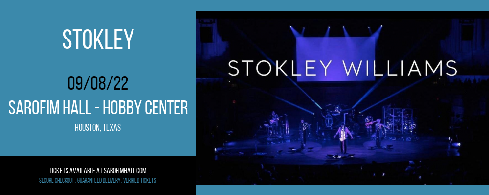 Stokley at Sarofim Hall at The Hobby Center