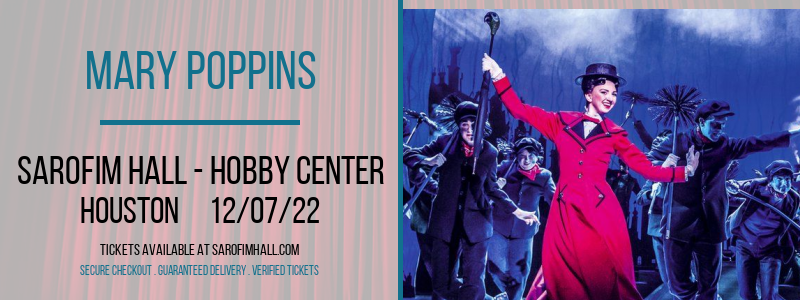 Mary Poppins at Sarofim Hall at The Hobby Center