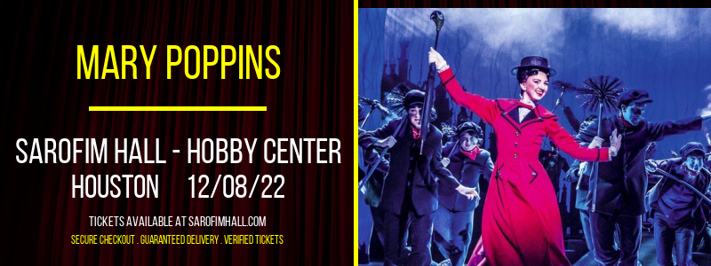 Mary Poppins at Sarofim Hall at The Hobby Center
