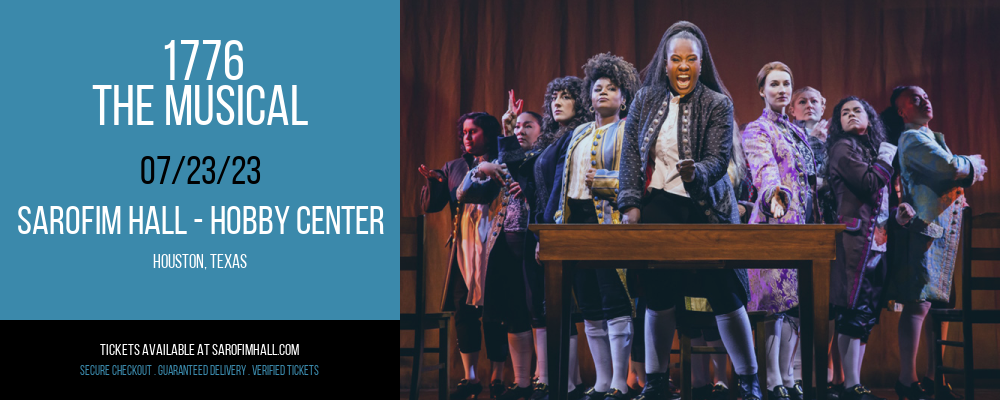 1776 - The Musical at Sarofim Hall at The Hobby Center tickets 1776 - The Musical at Sarofim Hall at The Hobby Center