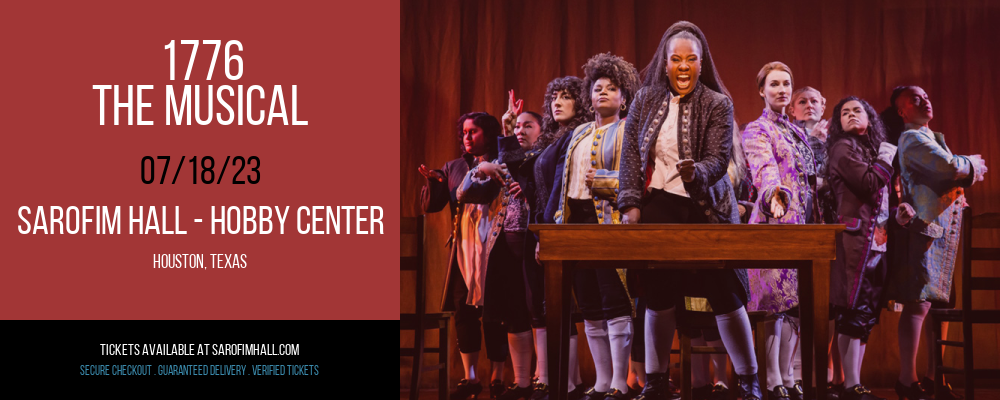 1776 - The Musical at Sarofim Hall at The Hobby Center tickets 1776 - The Musical at Sarofim Hall at The Hobby Center