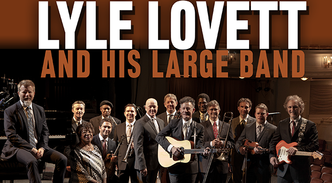 Lyle Lovett and His Large Band at Sarofim Hall at The Hobby Center