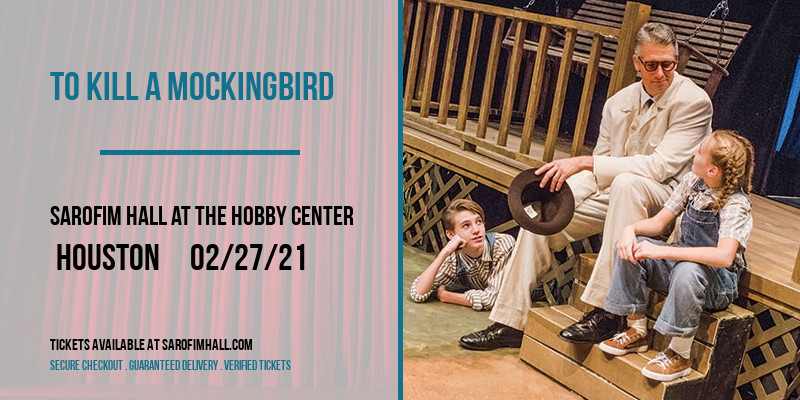 To Kill a Mockingbird [CANCELLED] at Sarofim Hall at The Hobby Center