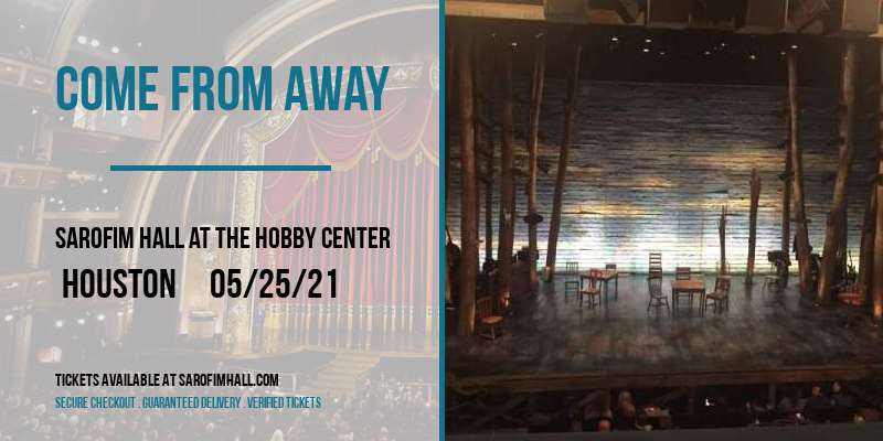 Come From Away at Sarofim Hall at The Hobby Center tickets Come From Away at Sarofim Hall at The Hobby Center