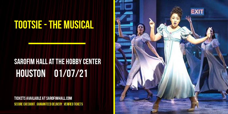 Tootsie - The Musical at Sarofim Hall at The Hobby Center