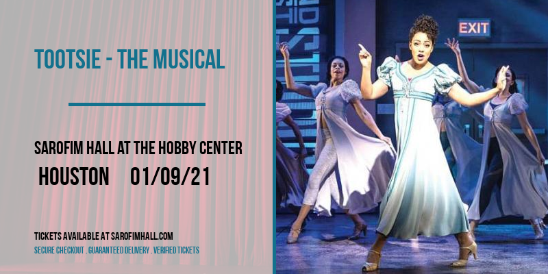 Tootsie - The Musical at Sarofim Hall at The Hobby Center