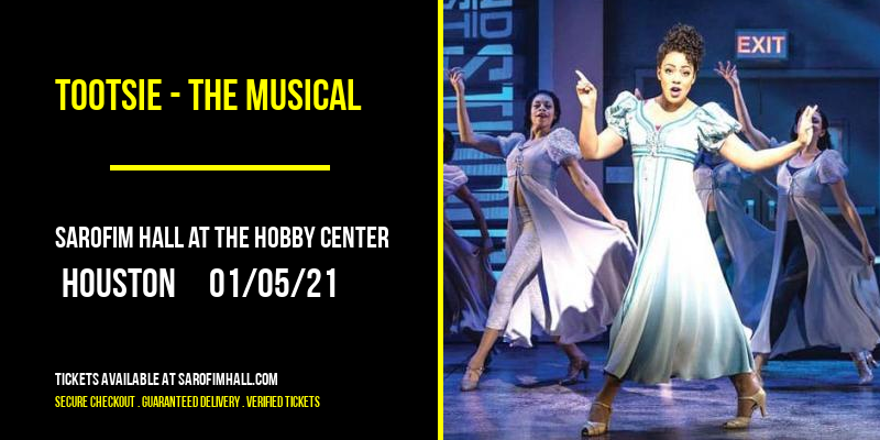 Tootsie - The Musical at Sarofim Hall at The Hobby Center