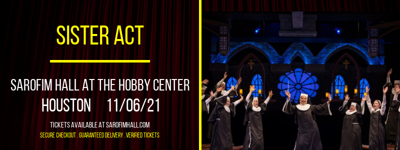 Sister Act at Sarofim Hall at The Hobby Center