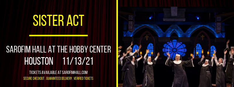 Sister Act at Sarofim Hall at The Hobby Center