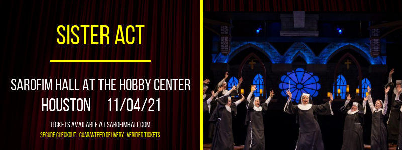 Sister Act at Sarofim Hall at The Hobby Center