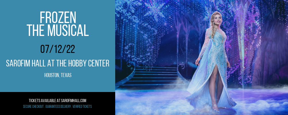 Frozen - The Musical at Sarofim Hall at The Hobby Center tickets Frozen - The Musical at Sarofim Hall at The Hobby Center