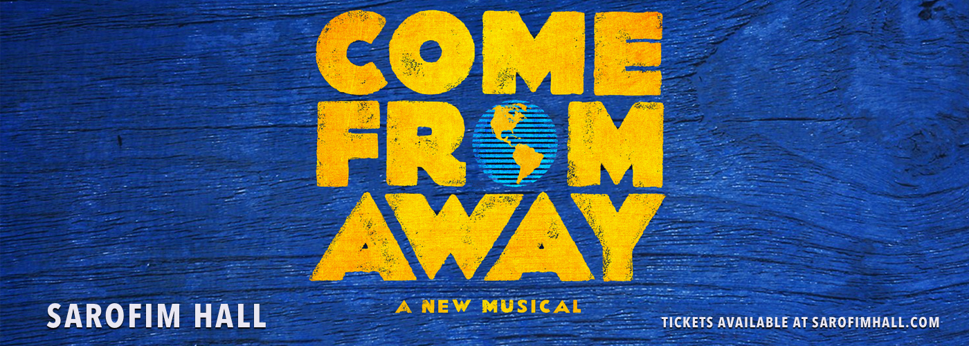 Come From Away at Sarofim Hall