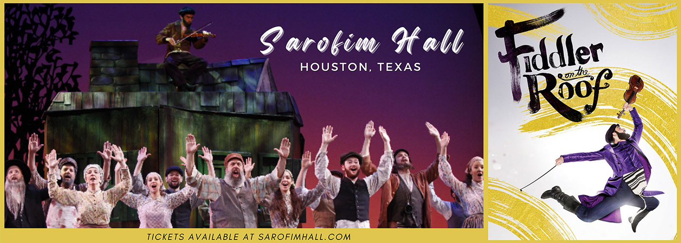 Fiddler On The Roof at Sarofim Hall