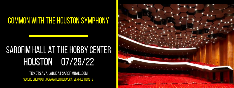 Common With The Houston Symphony at Sarofim Hall at The Hobby Center