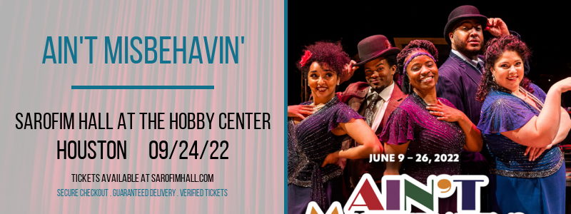 Ain't Misbehavin' at Sarofim Hall at The Hobby Center