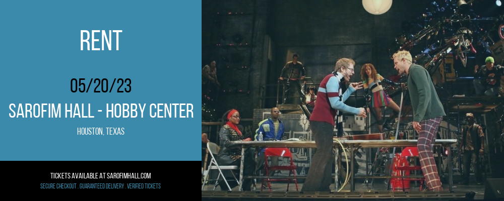 Rent at Sarofim Hall at The Hobby Center tickets Rent at Sarofim Hall at The Hobby Center