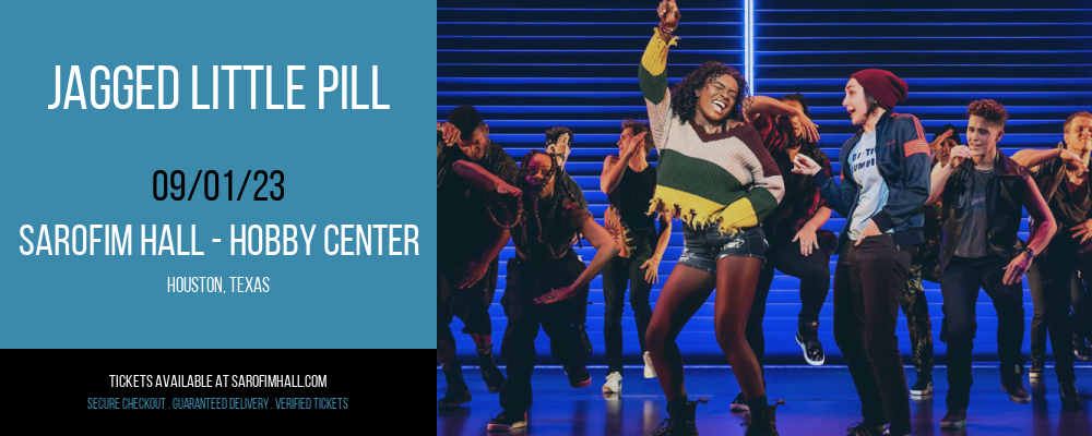 Jagged Little Pill at Sarofim Hall at The Hobby Center tickets Jagged Little Pill at Sarofim Hall at The Hobby Center