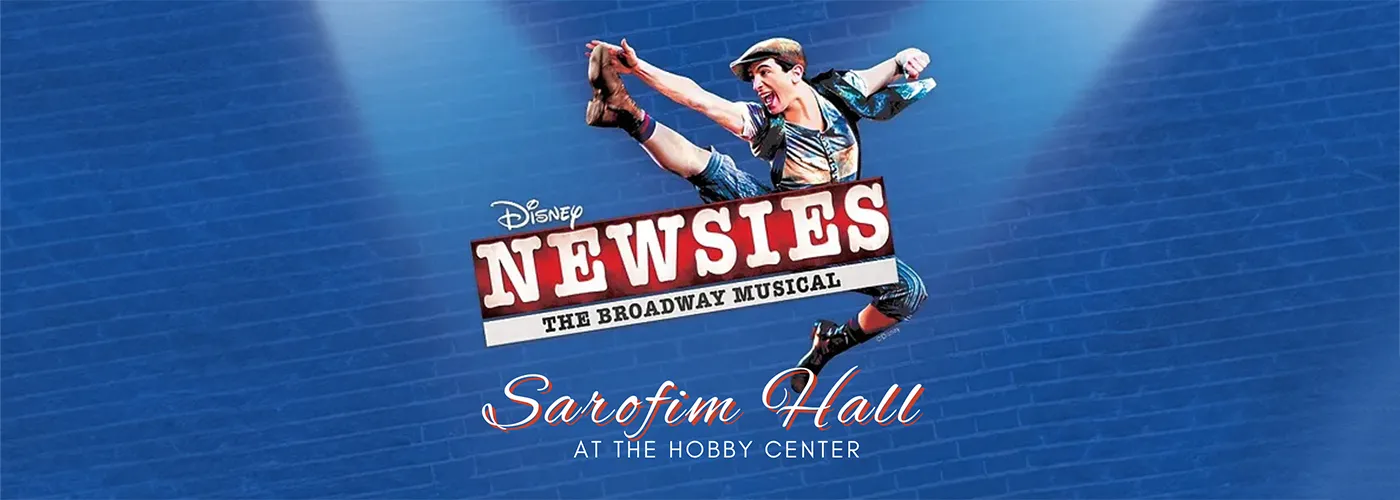 Newsies musical at sarofim hall