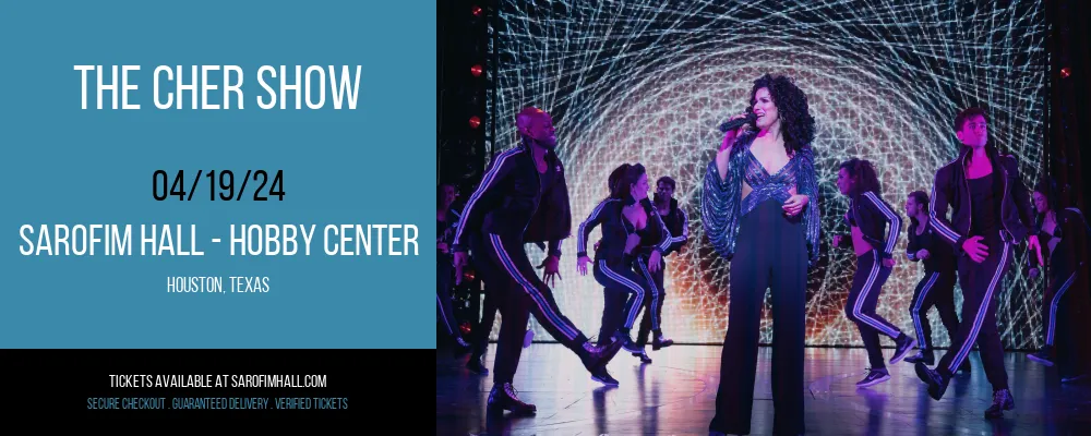 The Cher Show at Sarofim Hall - Hobby Center