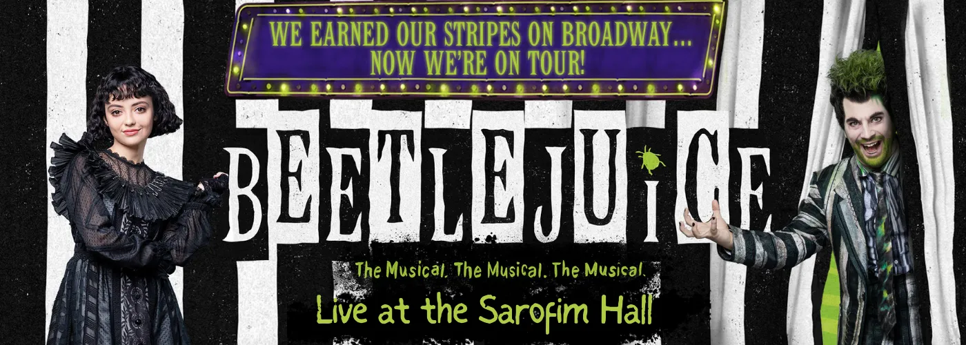 Beetlejuice The Musical at Sarofim Hall