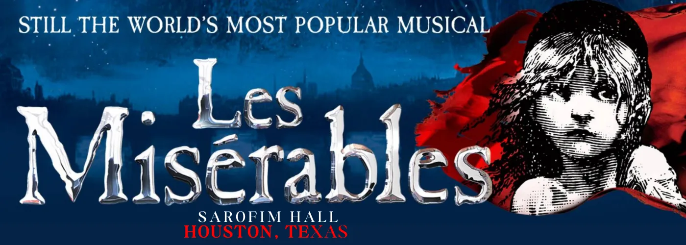 Les Miserables at Sarofim Hall