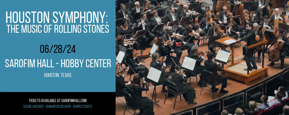 Houston Symphony at Sarofim Hall - Hobby Center