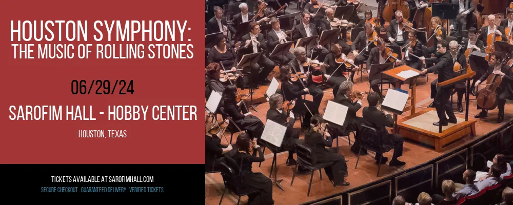 Houston Symphony at Sarofim Hall - Hobby Center