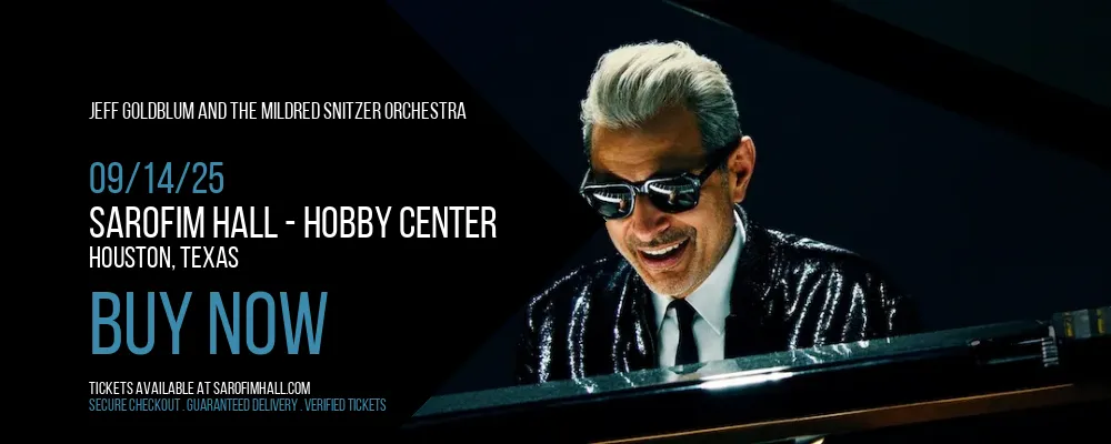 Jeff Goldblum and The Mildred Snitzer Orchestra at Sarofim Hall - Hobby Center