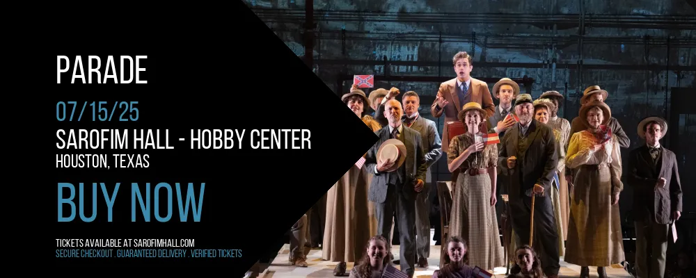 Parade at Sarofim Hall - Hobby Center