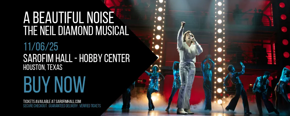 A Beautiful Noise at Sarofim Hall - Hobby Center