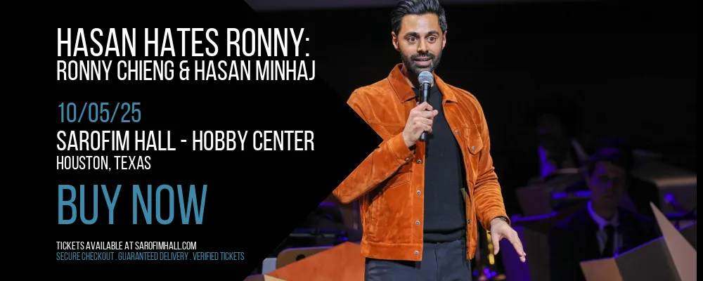 Hasan Hates Ronny at Sarofim Hall - Hobby Center